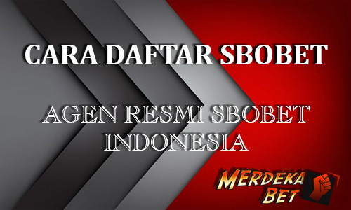 Cara Daftar Sbobet