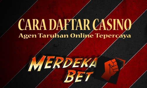 Cara Daftar Casino